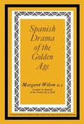 Cover: Spanish Drama of the Golden Age - Elsevier