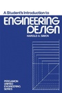 Cover: A Student's Introduction to Engineering Design - Elsevier