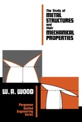 Cover: The Study of Metal Structures and Their Mechanical Properties - Elsevier
