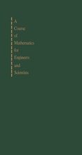 Cover: A Course of Mathematics for Engineers and Scientists - Elsevier