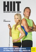 Cover: HIIT: High-Intensity Interval Training: Get Strong & Sexy in Less Than 15 Minutes a Day - Meyer & Meyer Sport (UK) Ltd
