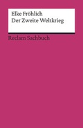 Cover: Der Zweite Weltkrieg - Reclam