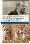 Cover: Die Johannespassion von Arvo P&auml;rt - Katholisches Bibelwerk