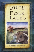 Cover: Louth Folk Tales - Nonsuch Publishing