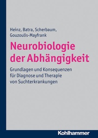 Abbildung von: Neurobiologie der Abhängigkeit - Kohlhammer