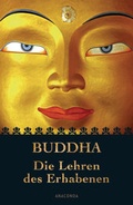 Cover: Buddha - Die Lehren des Erhabenen - Anaconda Verlag