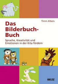 Abbildung von: Das Bilderbuch-Buch - Beltz Verlagsgruppe GmbH & Co. KG