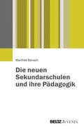 Cover: Die neuen Sekundarschulen und ihre P&auml;dagogik - Beltz Juventa