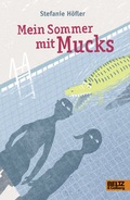 Cover: Mein Sommer mit Mucks - Beltz Verlagsgruppe GmbH & Co. KG