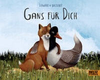 Enlarge image Cover: Gans für dich - Beltz Verlagsgruppe GmbH & Co. KG