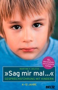 Cover: &raquo;Sag mir mal ...&laquo; Gespr&auml;chsf&uuml;hrung mit Kindern (4 - 12 Jahre) - Beltz Verlagsgruppe GmbH & Co. KG