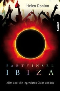 Abbildung von: Partyinsel Ibiza - Hannibal Verlag