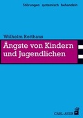 Cover: &Auml;ngste von Kindern und Jugendlichen - Carl-Auer Verlag