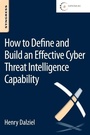Cover: How to Define and Build an Effective Cyber Threat Intelligence Capability - Syngress
