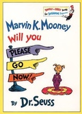 Cover: Marvin K Mooney Will You Please Go Now! - HarperCollins