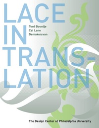 Abbildung von: Lace in Translation - The Design Center, Philadelphia University