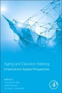 Cover: Aging and Decision Making - Academic Press