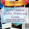 Bild: In the Land of Misfits, Pirates and Cooks - Professional Image