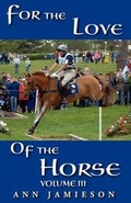 Cover: For the Love of the Horse, Volume III - Lordship Press