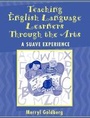 Cover: Teaching English Language Learners Through the Arts - Pearson