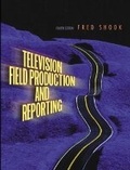Cover: Television Field Production and Reporting - Routledge