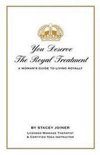 Abbildung von: You Deserve the Royal Treatment - A Woman's Guide to Living Royally - Royal Treatment