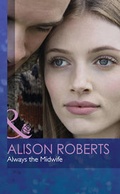 Cover: Always the Midwife - Mills & Boon