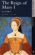 Cover: The Reign of Mary I - Longman Publishing Group
