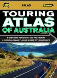 Abbildung von: Touring Atlas of Australia 27th ed - UBD Gregory's