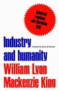 Cover: Industry and Humanity - University of Toronto Press