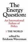 Cover: The Energy Question Volume One: the World - University of Toronto Press