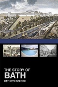 Cover: The Story of Bath - The History Press Ltd