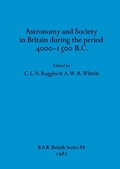 Cover: Astronomy and society in Britain during the period 4000-1500 B.C. - BAR Publishing