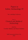 Cover: Papers in Italian Archaeology IV - BAR Publishing