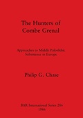 Cover: The Hunters of Combe Grenal - BAR Publishing
