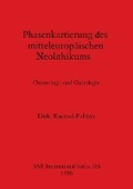 Cover: Phasenkartierung des Mitteleuropaischen Neolithikums - BAR Publishing