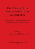 Cover: The Coinage of the Roman World in the Late Republic - BAR Publishing