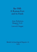 Cover: Bar Hill: A Roman Fort and Its Finds - BAR Publishing