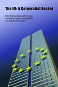 Cover: The EU: A Corporatist Racket - David Barnby
