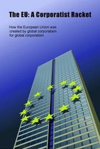 Enlarge image Cover: The EU: A Corporatist Racket - David Barnby