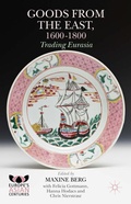 Cover: Goods from the East, 1600-1800 - Palgrave Macmillan