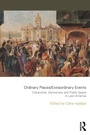 Cover: Ordinary Places/Extraordinary Events - Routledge