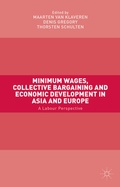 Cover: Minimum Wages, Collective Bargaining and Economic Development in Asia and Europe - Palgrave Macmillan