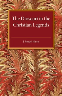 Abbildung von: The Dioscuri in the Christian Legends - Cambridge University Press