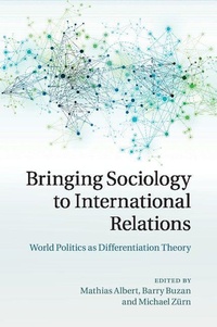 Enlarge image Cover: Bringing Sociology to International Relations - Cambridge University Press