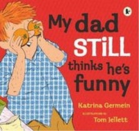 Abbildung von: My Dad Still Thinks He's Funny - Walker Books Ltd