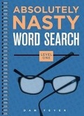 Cover: Absolutely Nasty (R) Word Search, Level One - Sterling