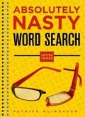 Cover: Absolutely Nasty (R) Word Search, Level Three - Sterling