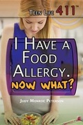 Cover: I Have a Food Allergy. Now What? - Rosen Young Adult