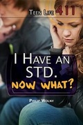 Cover: I Have an Std. Now What? - Rosen Young Adult